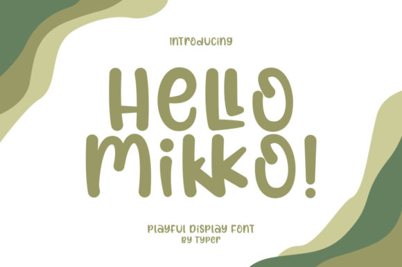 Hello Mikko: The Friendly Face of Modern Typography