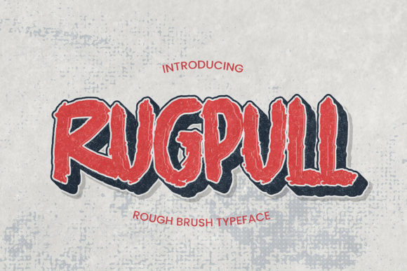 Rugpull: A Brushed Urban Font for High-Impact Branding