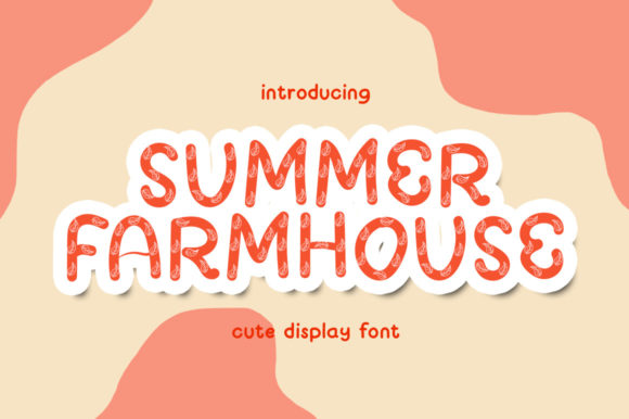 Summer Farmhouse: The Display Font That Brings Warmth to Every Project